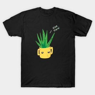 Aloe There! T-Shirt